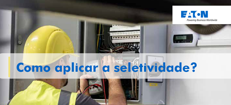 A segurança é a primeira prioridade em qualquer instalação eléctrica - Eaton