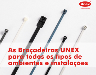 Braçadeiras UNEX para todos os tipos de ambientes e instalações